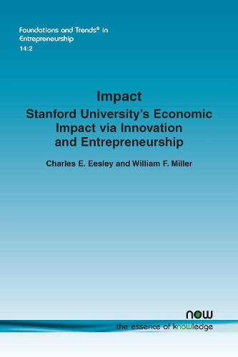 Impact: Stanford University's Economic Impact via Innovation and Entrepreneurship