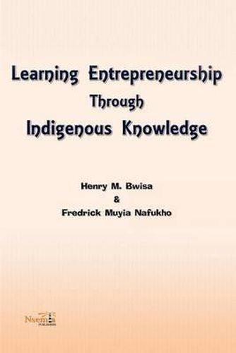 Cover image for Learning Entrepreneurship Through Indigenous Knowledge