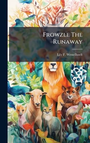 Cover image for Frowzle The Runaway