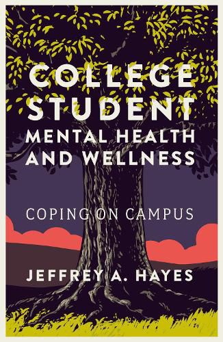 Cover image for College Student Mental Health and Wellness