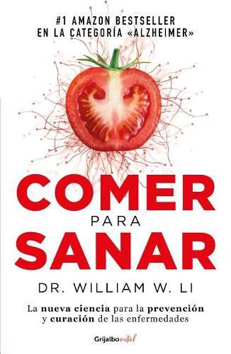 Cover image for Comer para sanar / Eat to Beat Disease: The New Science of How Your Body Can Heal Itself