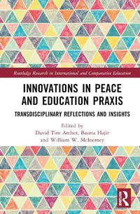 Cover image for Innovations in Peace and Education Praxis