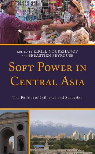 Cover image for Soft Power in Central Asia