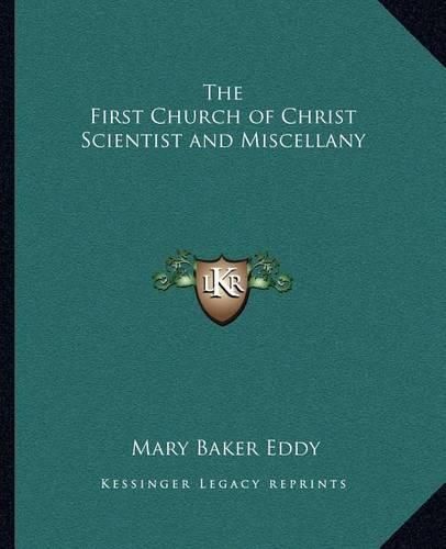 Cover image for The First Church of Christ Scientist and Miscellany