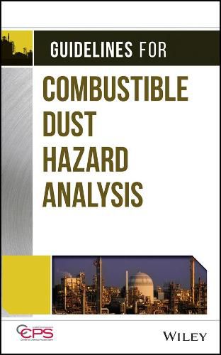 Cover image for Guidelines for Combustible Dust Hazard Analysis