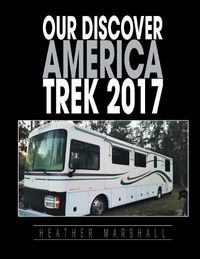 Cover image for Our Discover America Trek 2017