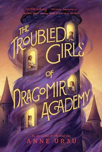 Cover image for The Troubled Girls of Dragomir Academy