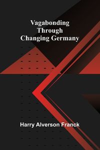 Cover image for Vagabonding Through Changing Germany