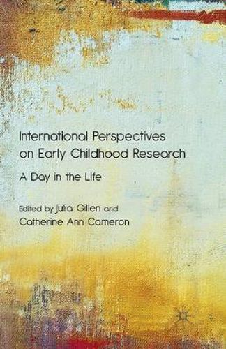 Cover image for International Perspectives on Early Childhood Research: A Day in the Life