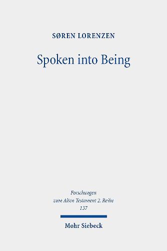 Cover image for Spoken into Being: Self and Name(s) in the Hebrew Bible