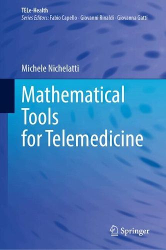 Cover image for Mathematical Tools for Telemedicine