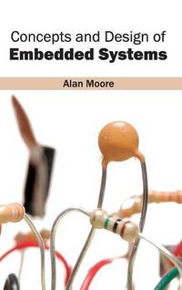 Cover image for Concepts and Design of Embedded Systems