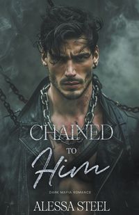 Cover image for Chained to Him