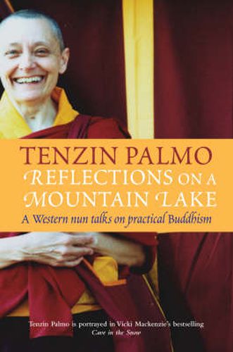 Cover image for Reflections on a Mountain Lake: A Western nun talks on practical Buddhism