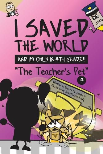 Cover image for I Saved the World and I'm Only in 4th Grade!