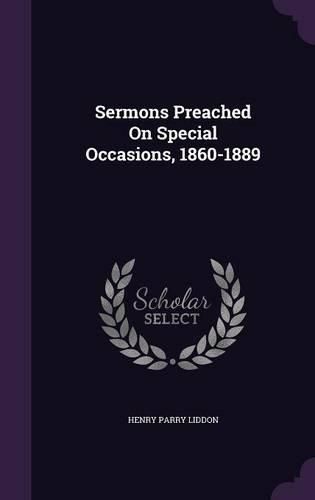 Cover image for Sermons Preached on Special Occasions, 1860-1889