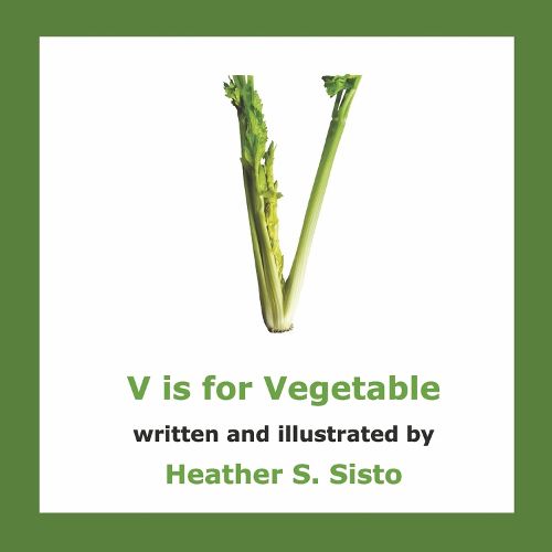 Cover image for V is for Vegetable