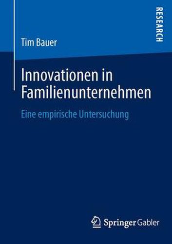 Cover image for Innovationen in Familienunternehmen: Eine Empirische Untersuchung