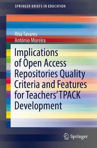 Cover image for Implications of Open Access Repositories Quality Criteria and Features for Teachers' TPACK Development