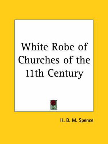 Cover image for White Robe of Churches of the 11th Century (1900)