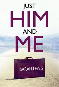 Cover image for Just Him and Me