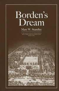 Cover image for Borden's Dream: The Walter Reed Army Medical Center in Washington, D.C.