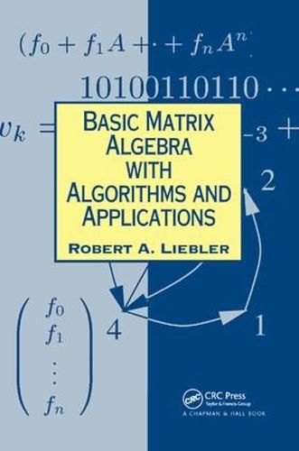 Cover image for Basic Matrix Algebra with Algorithms and Applications