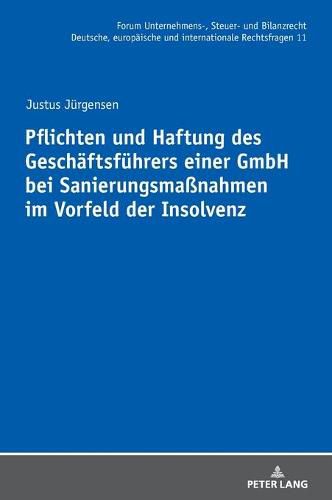 Cover image for Pflichten Und Haftung Des Geschaeftsfuehrers Einer Gmbh Bei Sanierungsmassnahmen Im Vorfeld Der Insolvenz