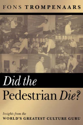 Cover image for Did the Pedestrian Die?: Insights from the World's Greatest Cultural Guru