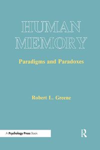 Cover image for Human Memory: Paradigms and Paradoxes