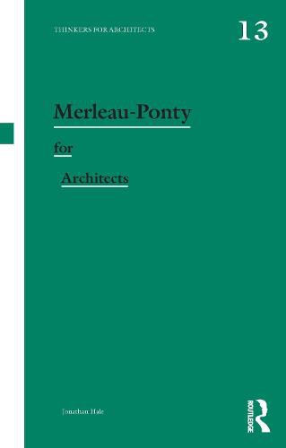 Cover image for Merleau-Ponty for Architects