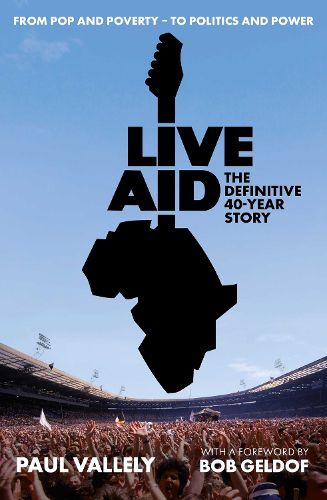 Cover image for Live Aid: The Definitive 40 Year Story