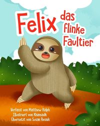 Cover image for Felix Das Flinke Faultier