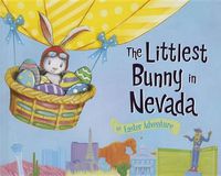 Cover image for The Littlest Bunny in Nevada: An Easter Adventure
