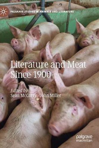 Cover image for Literature and Meat Since 1900