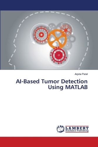 Cover image for AI-Based Tumor Detection Using MATLAB