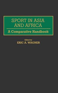 Cover image for Sport in Asia and Africa: A Comparative Handbook