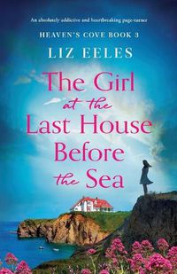 Cover image for The Girl at the Last House Before the Sea