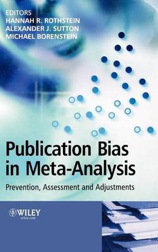 Publication Bias in Meta-Analysis: Prevention, Assessment and Adjustments