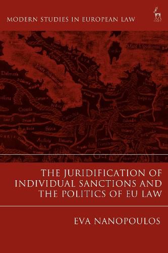 Cover image for The Juridification of Individual Sanctions and the Politics of EU Law