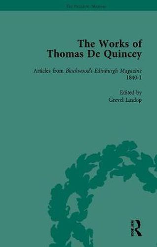 Cover image for The Works of Thomas De Quincey, Part II vol 12: Articles from Blackwood's Edinburgh Magazine 1840-1