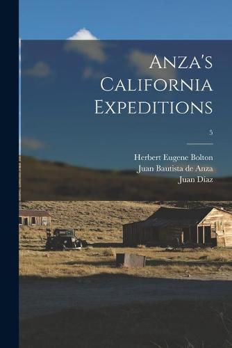 Cover image for Anza's California Expeditions; 5