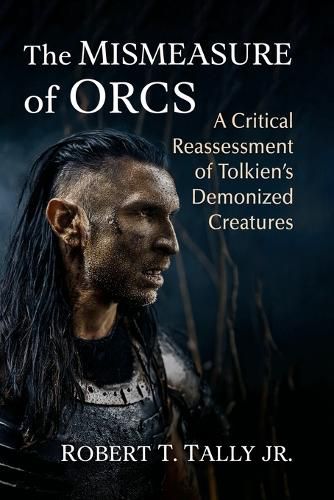 Cover image for The Mismeasure of Orcs