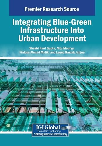 Cover image for Integrating Blue-Green Infrastructure Into Urban Development