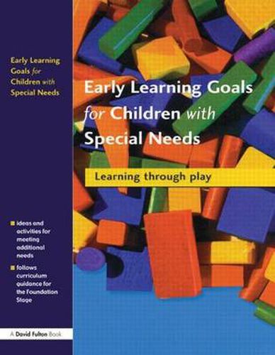 Cover image for Early Learning Goals for Children with Special Needs: Learning Through Play