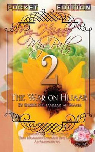 Cover image for My Hijaab, My Path Pocket Edition 2 - The War on Hijaab