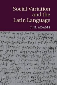 Cover image for Social Variation and the Latin Language