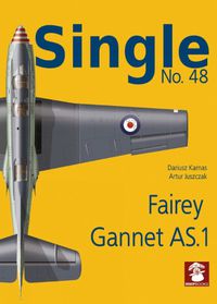 Cover image for Single No. 48 Fairey Gannet AS.1