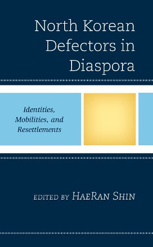 North Korean Defectors in Diaspora