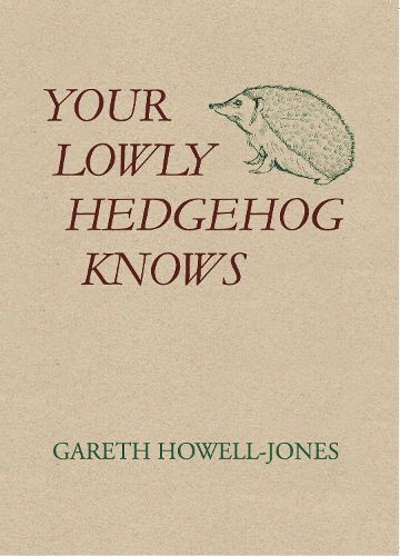 Cover image for Your Lowly Hedgehog Knows